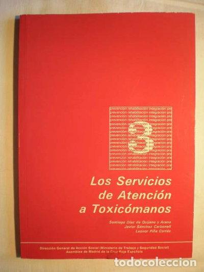 Libros: Los servicios de atenci&oacute;n a toxic&oacute;manos- 9788439840084