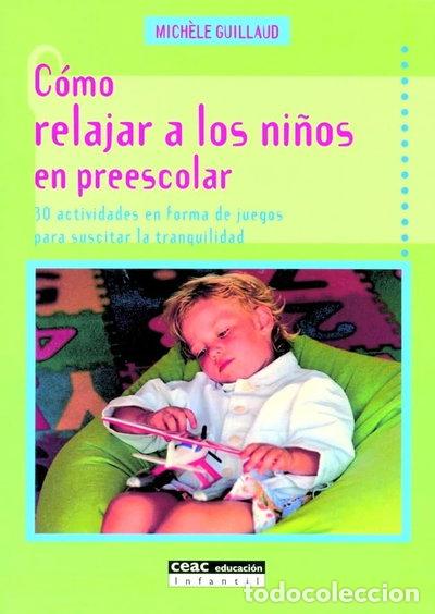 B&uuml;cher: C&oacute;mo relajar a los ni&ntilde;os en preescolar- 9788432912962