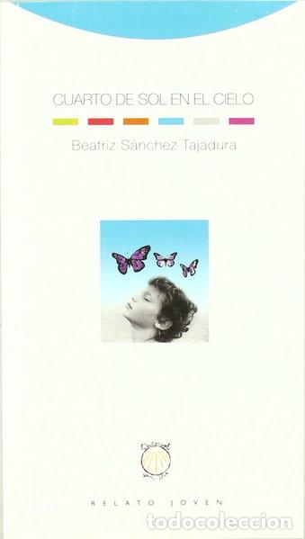 Libros: Cuarto de sol en el cielo- 9788493745349