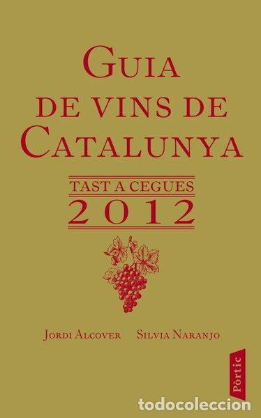 Libros: Guia de vins de Catalunya 2012- 9788498091953
