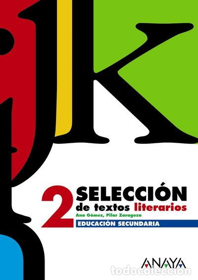 Libros: Selecci&oacute;n de textos literarios 2- 9788466752527