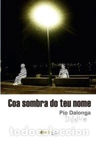 Libros: Coa sombra do teu nome- 9788493959906
