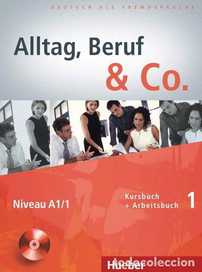 Libros: Alltag, Beruf & Co. 01. Kursbuch + Arbeitsbuch mit Audio-CD zum Arbeitsbuch- 9783191015909