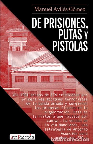 Libros: De prisiones, putas y pistolas- 9788417847883