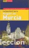 Libros: Gu&iacute;a RACC de la Regi&oacute;n de Murcia- 9788496149052