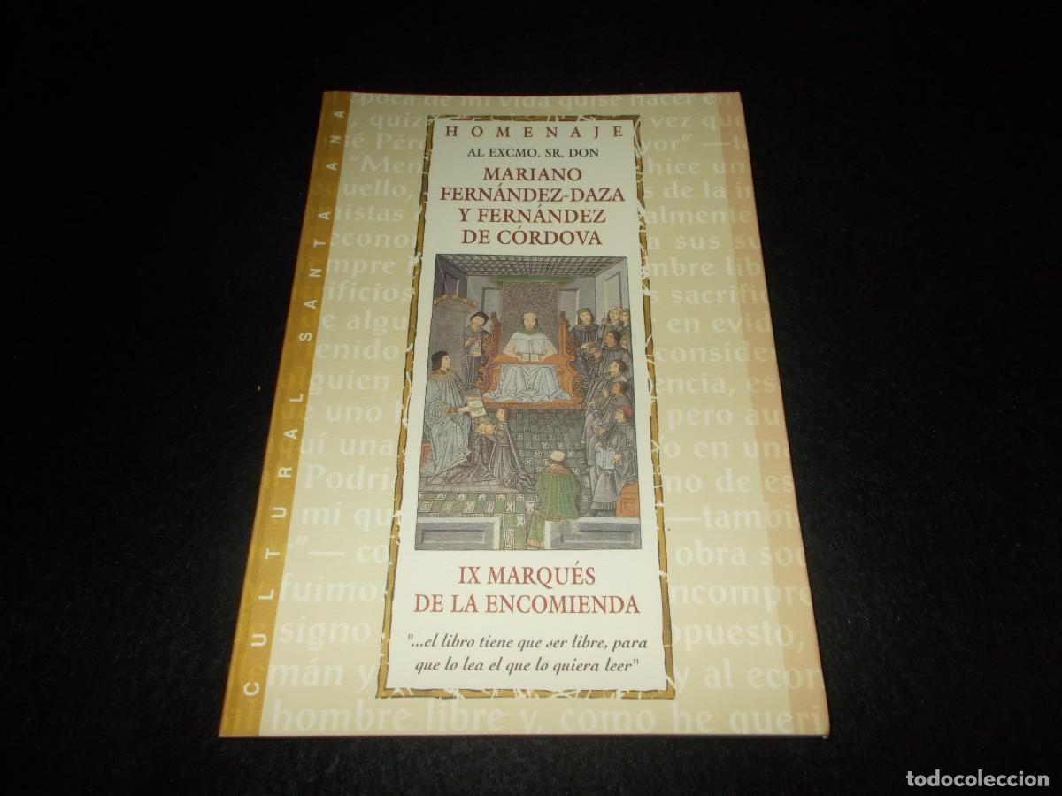 Libros: HOMENAJE MARIANO FERN&Aacute;NDEZ-DAZA Y DE C&Oacute;RDOVA IX Marqu&eacute;s de La Encomienda. 1997. Libro