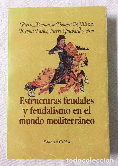 Livres: Estructuras feudales y feudalismo en el mundo mediterr&aacute;neo- 9788474232271