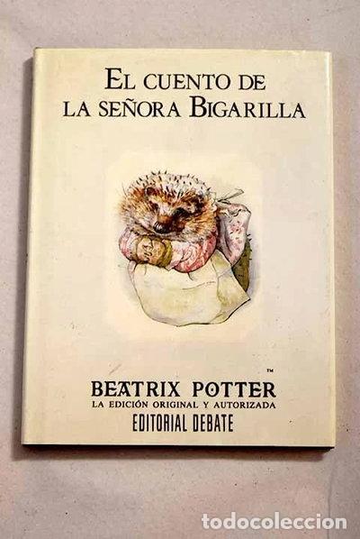Libros: El cuento de la se&ntilde;ora Bigarilla- 9788474445381