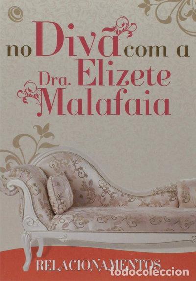 Livres: No div&atilde; com a Dra. Elizete Malafaia - Relacionamentos- 9788576895589