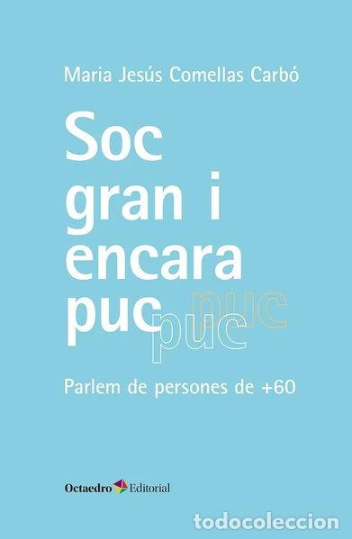 books: SOC GRAN I ENCARA PUC- 9788410790131
