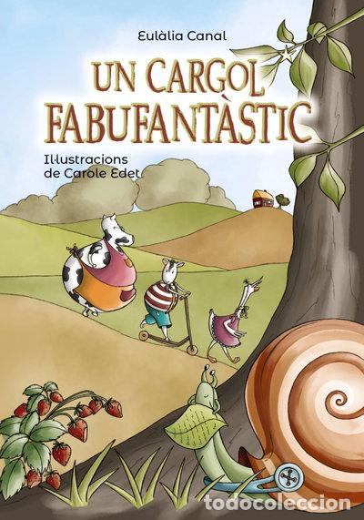 books: Un cargol fabufant&agrave;stic- 9788448945879