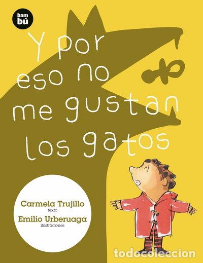 Libros: Y por eso no me gustan los gatos- 9788483435458