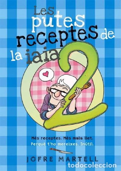 Libros: Les putes receptes de la iaia 2- 9788416670246