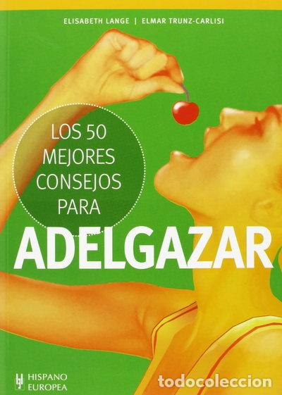 Libros: Los 50 mejores consejos para adelgazar- 9788425520389