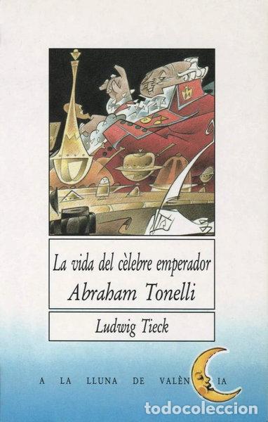 Livros em segunda m&atilde;o: La vida del c&egrave;lebre emperador Abraham Tonelli- 9788476601501