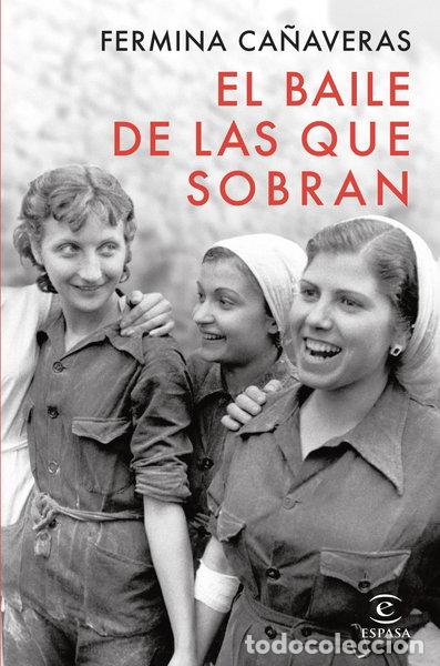 Libros: El baile de las que sobran- 9788467075359