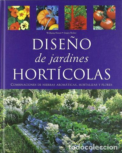 Libros: Dise&ntilde;o de jardines hort&iacute;colas- 9781405490023