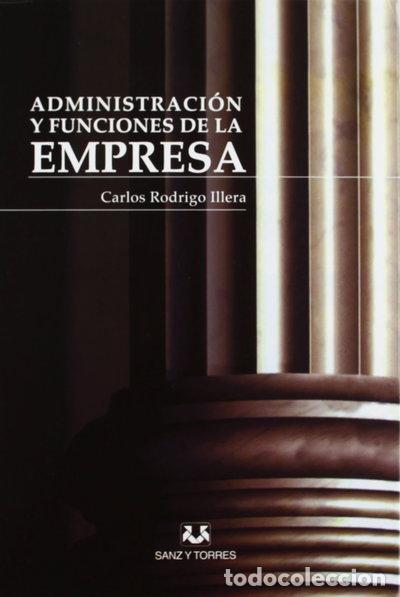 Libros: Administraci&oacute;n y funciones de la empresa- 9788496808249