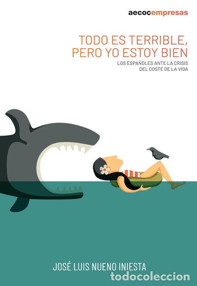 Livres: Todo es terrible, pero yo estoy bien- 9788409527397