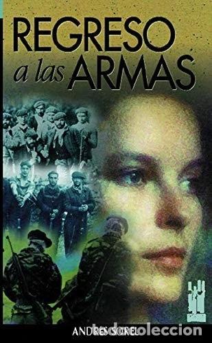 Livres: Regreso a las armas- 9788481360929