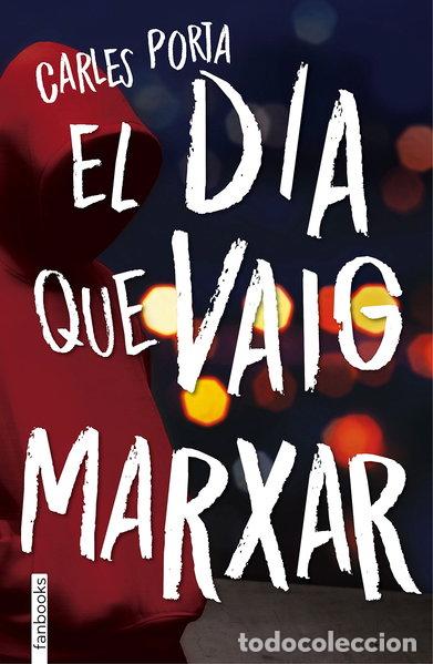 Libros: El d&iacute;a que me fui- 9788416716210