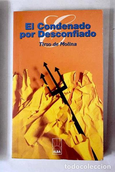 Libros: El condenado por desconfiado- 9788483360408