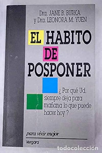 B&uuml;cher: El h&aacute;bito de posponer- 9789501517019