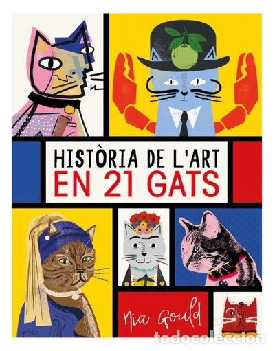 Libros: Hist&ograve;ria de l'art en 21 gats- 9788499796277