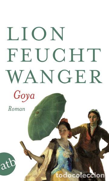 Libros: Goya oder Der arge Weg der Erkenntnis- 9783746656366