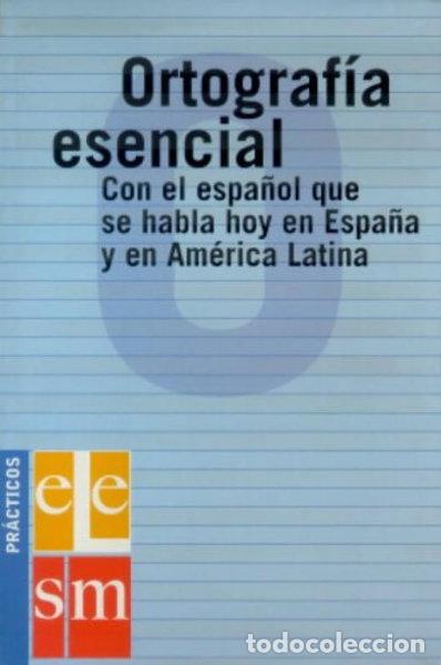 Libros: Ortograf&iacute;a esencial- 9788434886117