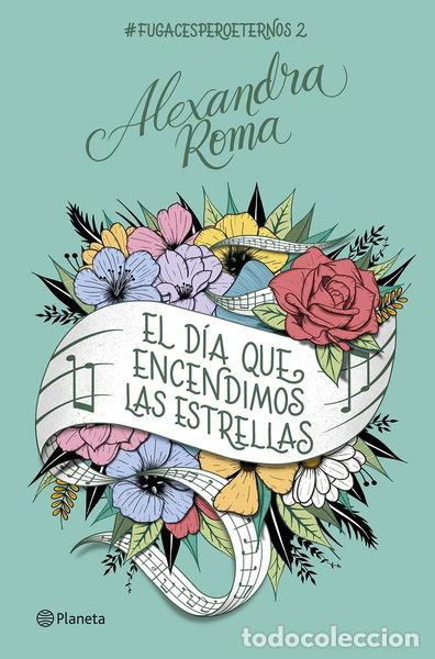 Libros: El d&iacute;a que encendimos las estrellas- 9788408261681