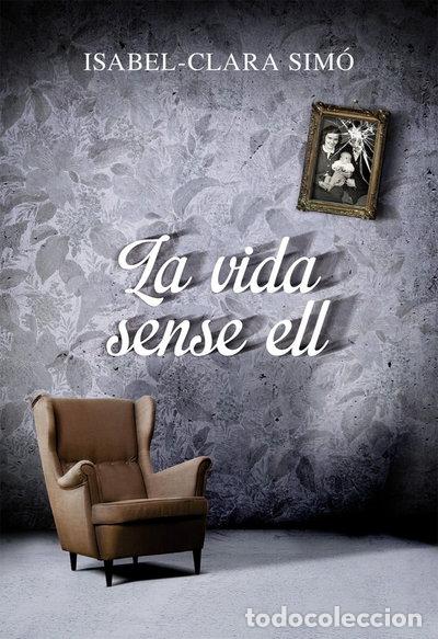 Libri di seconda mano: La vida sense ell- 9788490261675