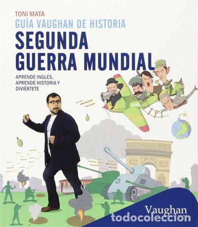 Libri di seconda mano: Gu&iacute;a Vaughan de historia: Segunda Guerra Mundial- 9788416094417