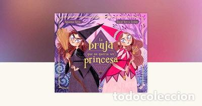 Libros: Bruja Que No Queria Ser Princesa- 9788448855031