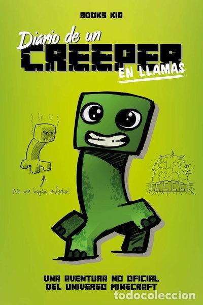 Libros: Minecraft. Diario de un creeper en llamas- 9788408209423