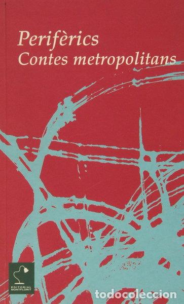 Libros: Perif&egrave;rics. Contes metropolitans- 9788493156268