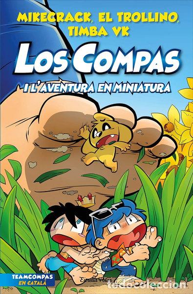 Libros: Los Compas 8. Los Compas i l'aventura en miniatura- 9788413893402