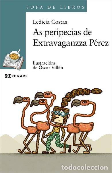 Libros: As peripecias de Extravaganzza P&eacute;rez- 9788491213123