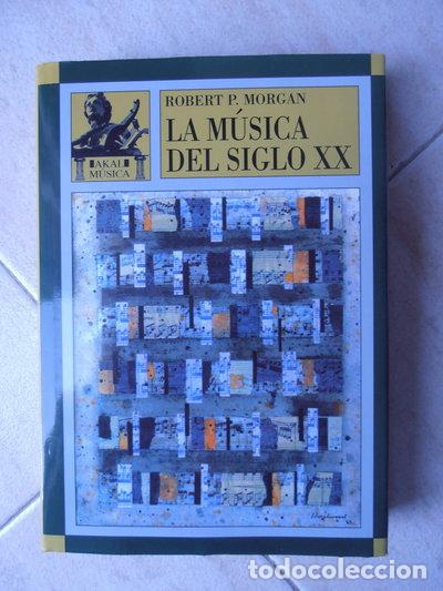 Libros: La m&uacute;sica del siglo XX- 9788446003687