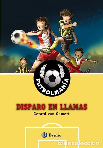 Libros: Futbolman&iacute;a. Disparo en llamas- 9788469600160