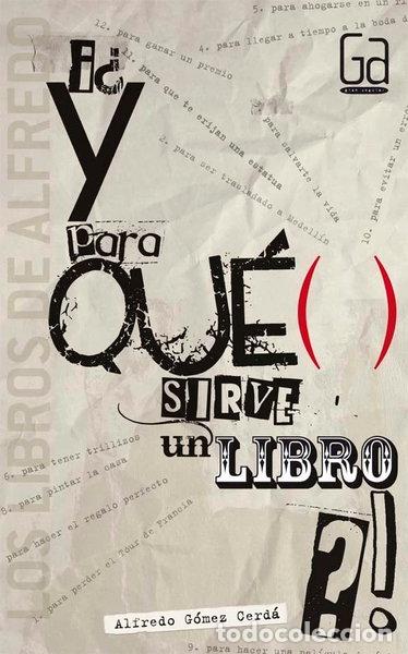 Libros: &iquest;Y para qu&eacute; sirve un libro?- 9788467548129