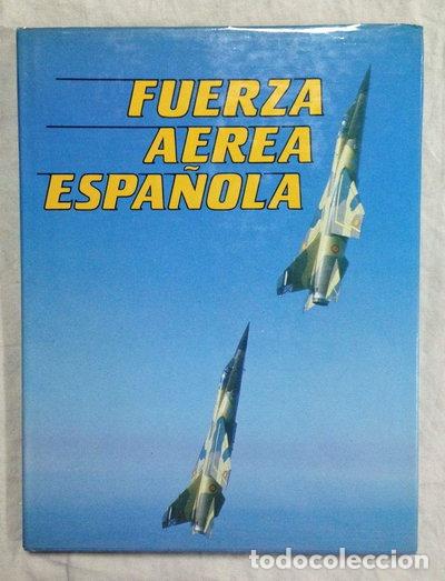 Livres: Fuerza A&eacute;rea Espa&ntilde;ola- 9788486269005