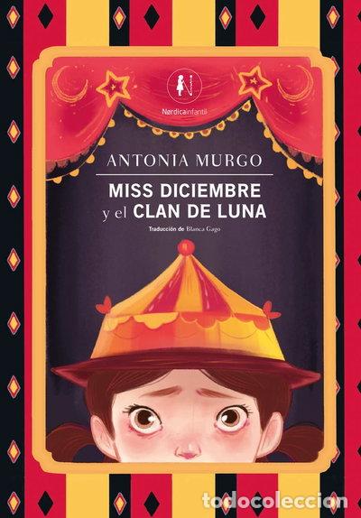 Libros: MISS DICIEMBRE Y EL CLAN DE LUNA- 9788419735461