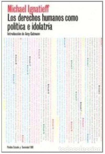 Libri di seconda mano: Los derechos humanos como pol&iacute;tica e idolatr&iacute;a- 9788449314117