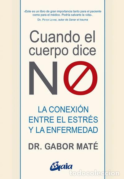 Libros: Cuando el cuerpo dice no- 9788484458296