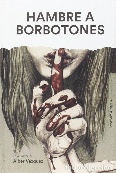 Libros: Hambre a borbotones- 9788494414916