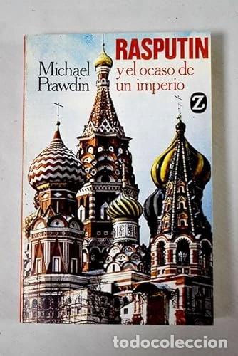 Libros: Rasput&iacute;n y el ocaso de un imperio- 9788426101938