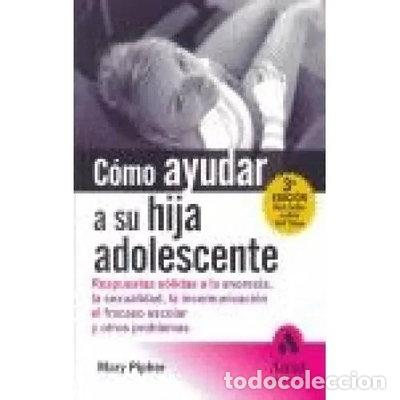 Libros: C&oacute;mo ayudar a su hija adolescente- 9788497350273