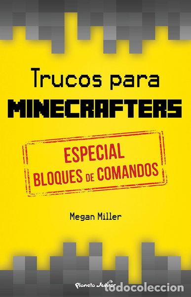 Libros: Trucos para minecrafters. Especial bloques de comandos- 9788408152514