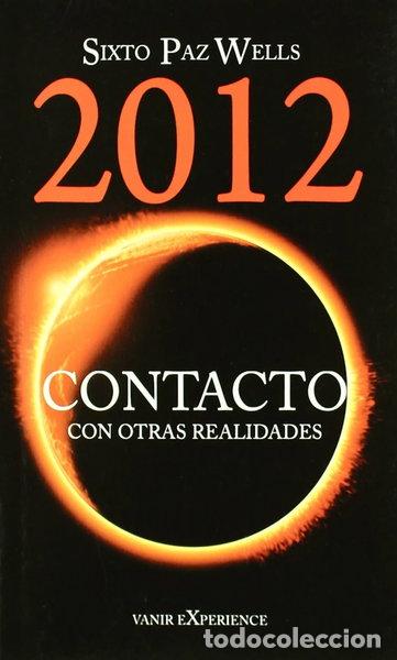 B&uuml;cher: 2012 Contacto Con Otras Realidades- 9788493817022